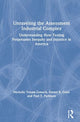Book cover of: Unraveling the Assessment Industrial Complex. By: Michelle Tenam-Zemach