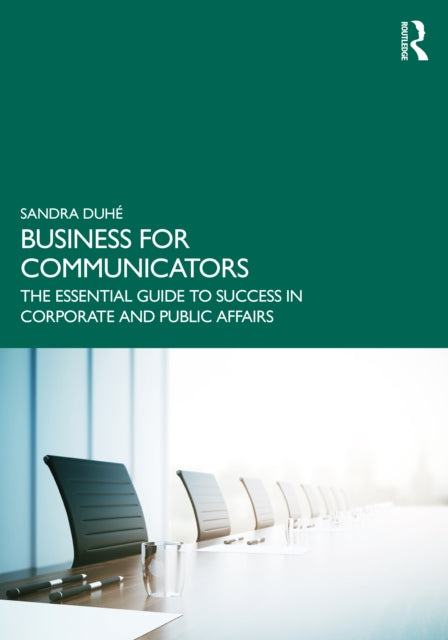 Book cover of: Business for Communicators. By: Sandra C. Duhé