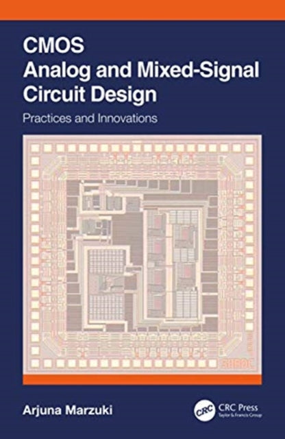 Book cover of: CMOS Analog and Mixed-Signal Circuit Design. By: Arjuna Marzuki