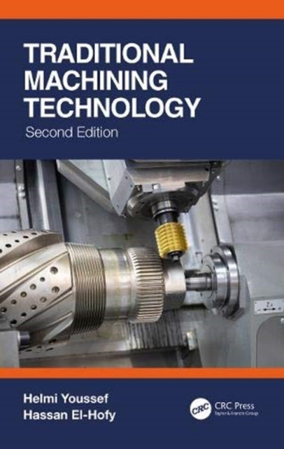 Book cover of: Traditional Machining Technology. By: Helmi Youssef