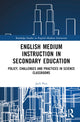 Book cover of: English Medium Instruction in Secondary Education. By: Jack Pun