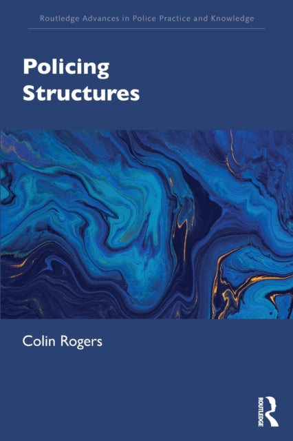 Book cover of: Policing Structures. By: Colin Rogers