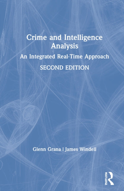 Book cover of: Crime and Intelligence Analysis. By: Glenn Grana