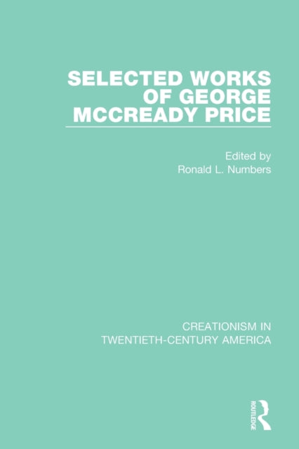 Book cover of: Selected Works of George McCready Price. By: George McCready Price