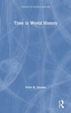 Book cover of: Time in World History. By: Peter Stearns