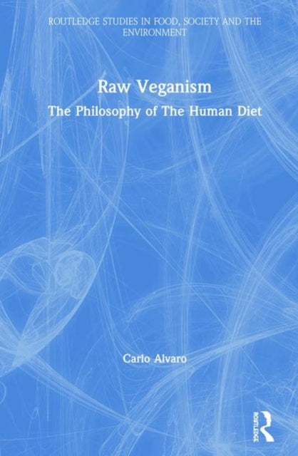 Book cover of: Raw Veganism. By: Carlo Alvaro