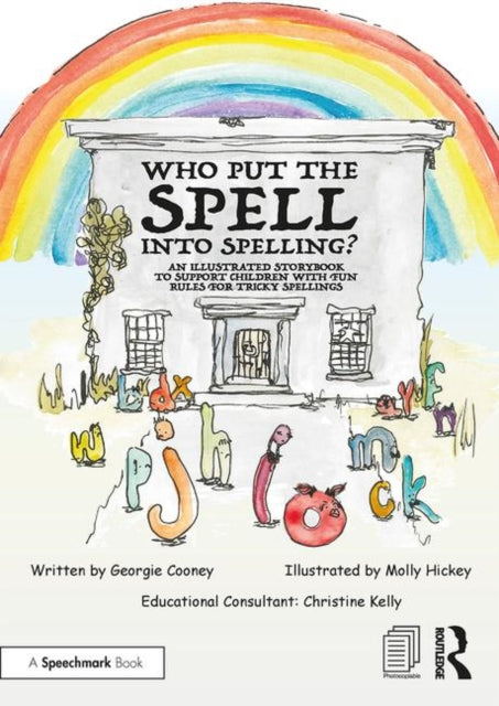 Book cover of: Who Put the Spell into Spelling?. By: Georgie Cooney