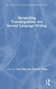 Book cover of: Reconciling Translingualism and Second Language Writing. By: Tony Silva