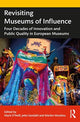 Book cover of: Revisiting Museums of Influence. By: Mark O'Neill
