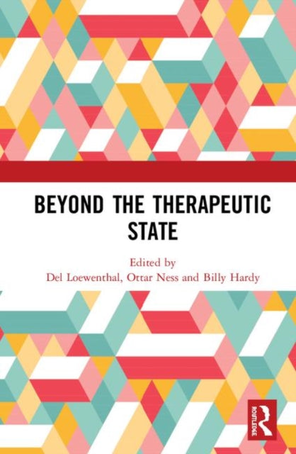 Book cover of: Beyond the Therapeutic State. By: Del Loewenthal