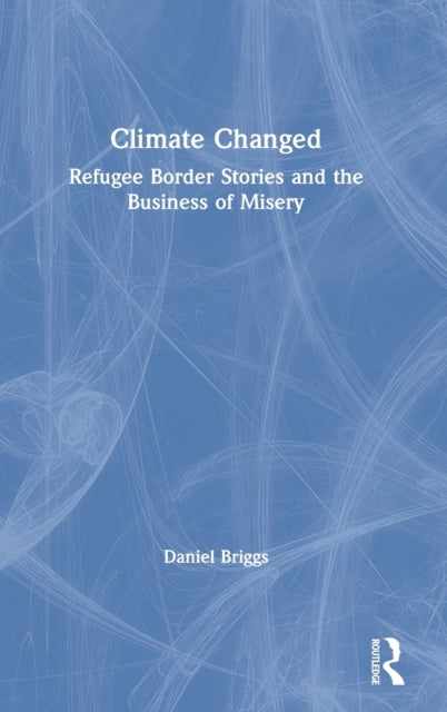 Book cover of: Climate Changed. By: Daniel Briggs