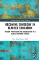Book cover of: Becoming Somebody in Teacher Education. By: Kari Kragh Blume Dahl