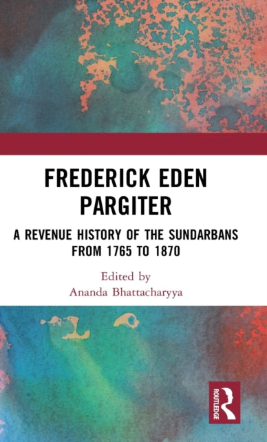 Book cover of: Frederick Eden Pargiter. By: Ananda Bhattacharyya