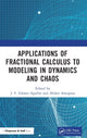 Book cover of: Applications of Fractional Calculus to Modeling in Dynamics and Chaos. By: J. F. Gmez-aguilar