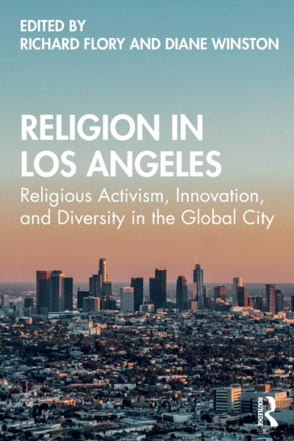 Book cover of: Religion in Los Angeles. By: Richard W. Flory