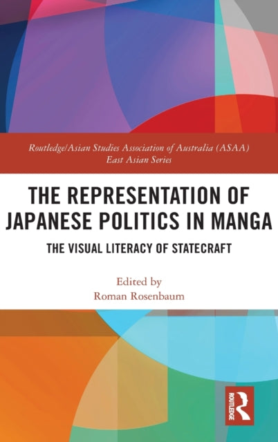 Book cover of: Representation of Japanese Politics in Manga. By: Roman Rosenbaum