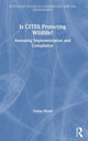 Book cover of: Is CITES Protecting Wildlife?. By: Tanya Wyatt