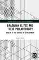 Book cover of: Brazilian Elites and their Philanthropy. By: Jessica Sklair