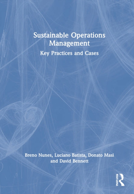 Book cover of: Sustainable Operations Management. By: Breno Nunes