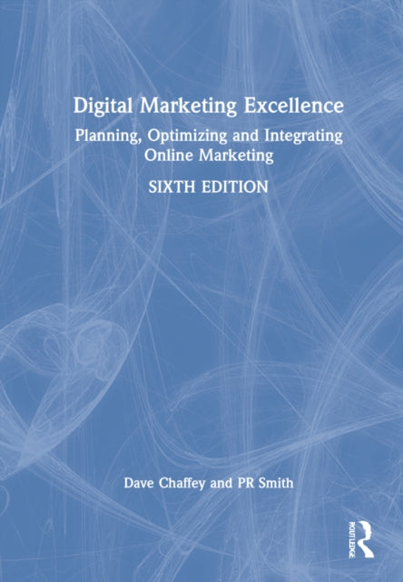 Book cover of: Digital Marketing Excellence. By: Dave Chaffey