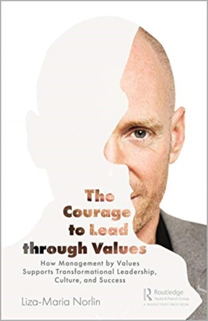 Book cover of: Courage to Lead through Values. By: Liza-Maria Norlin