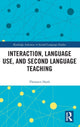 Book cover of: Interaction, Language Use, and Second Language Teaching. By: Thorsten Huth