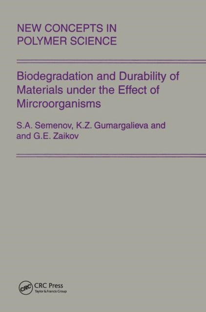 Book cover of: Biodegradation and Durability of Materials under the Effect of Microorganisms