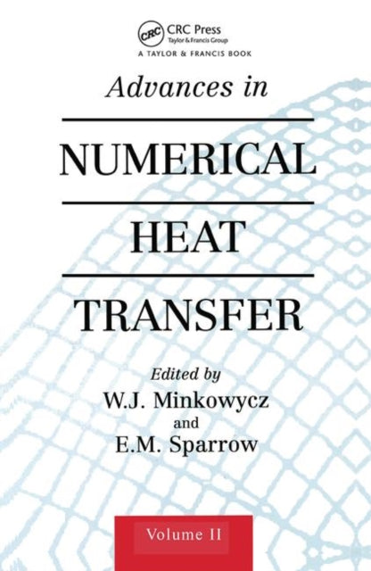 Book cover of: Advances in Numerical Heat Transfer, Volume 2
