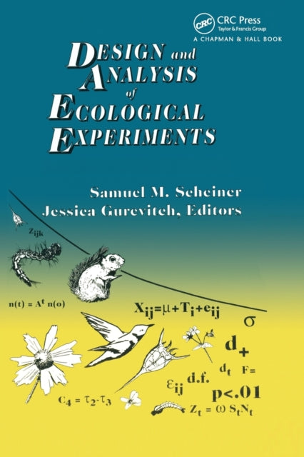 Book cover of: Design and Analysis of Ecological Experiments