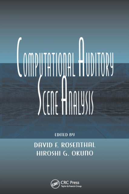 Book cover of: Computational Auditory Scene Analysis