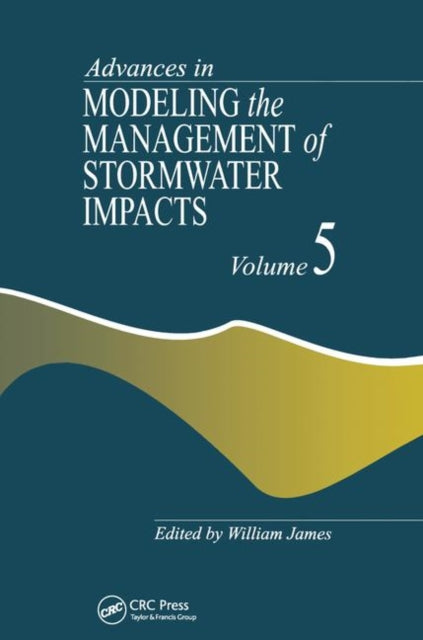Book cover of: Advances in Modeling the Management of Stormwater Impacts