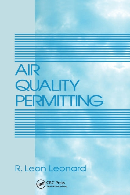 Book cover of: Air Quality Permitting. By: R. Leon Leonard