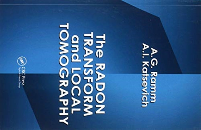 Book cover of: Radon Transform and Local Tomography. By: A. G. Ramm