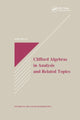 Book cover of: Clifford Algebras in Analysis and Related Topics
