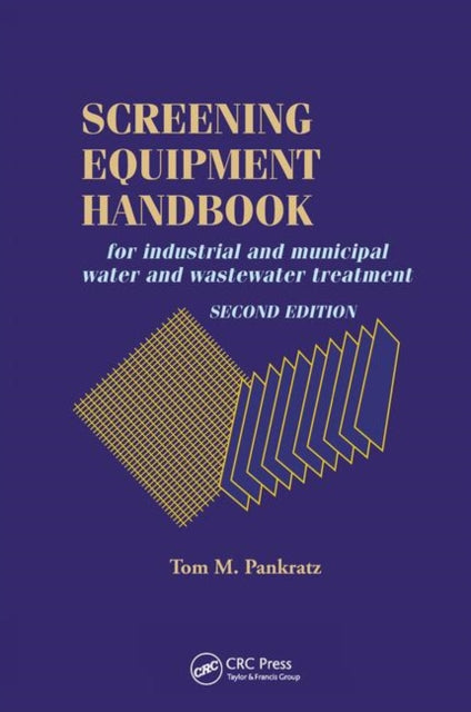 Book cover of: Screening Equipment Handbook. By: Thomas M. Pankratz