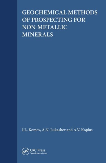 Book cover of: Geochemical Methods of Prospecting for Non-Metallic Minerals