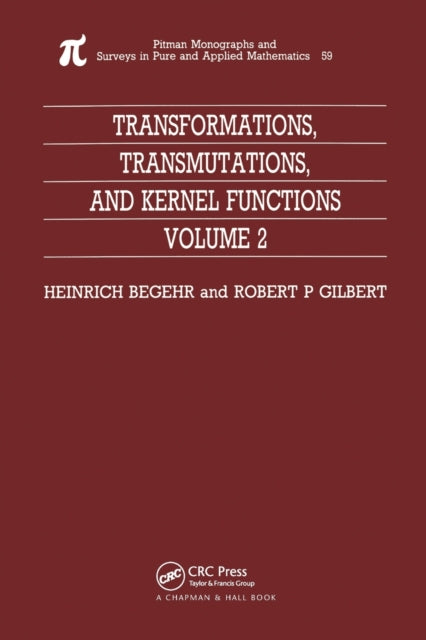 Book cover of: Transformations, Transmutations, and Kernel Functions, Volume II