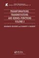 Book cover of: Transformations, Transmutations, and Kernel Functions, Volume II