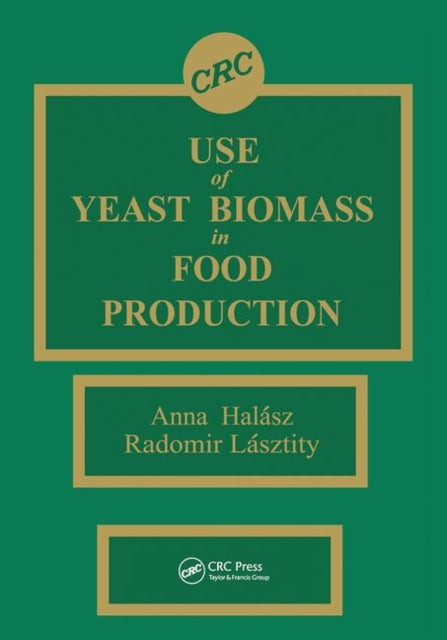 Book cover of: Use of Yeast Biomass in Food Production
