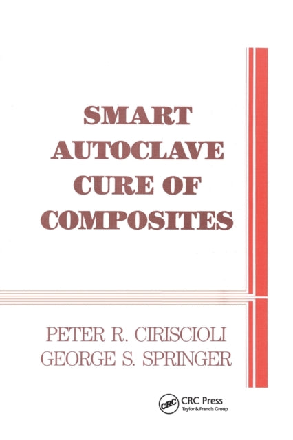 Book cover of: Smart Autoclave Cure of Composites
