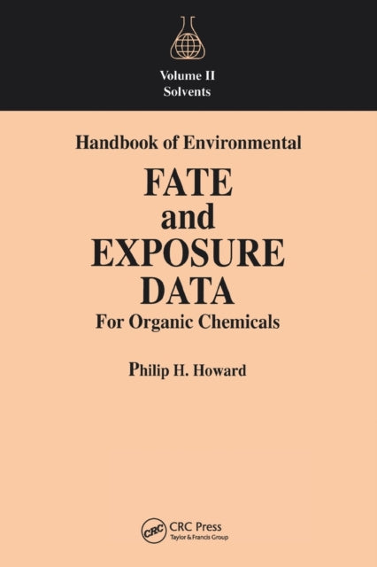 Book cover of: Handbook of Environmental Fate and Exposure Data For Organic Chemicals, Volume II
