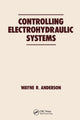 Book cover of: Controlling Electrohydraulic Systems