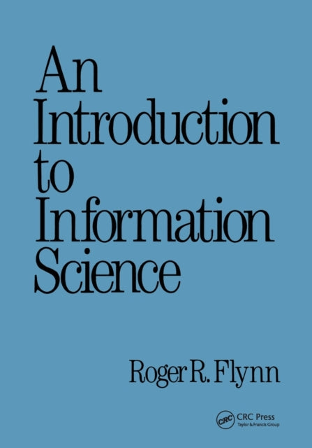 Book cover of: Introduction to Information Science. By: Roger R. Flynn