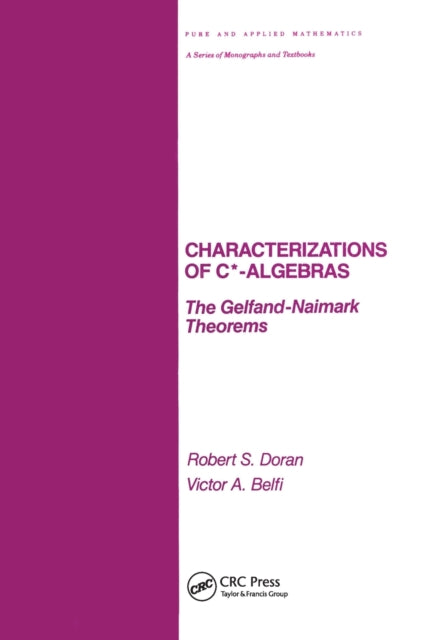 Book cover of: Characterizations of C* Algebras. By: Robert Doran