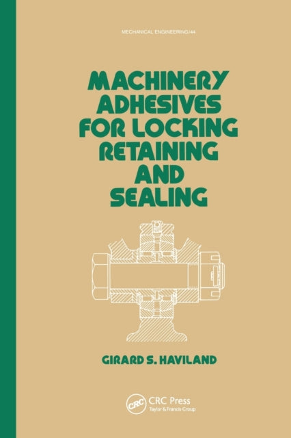 Book cover of: Machinery Adhesives for Locking, Retaining, and Sealing