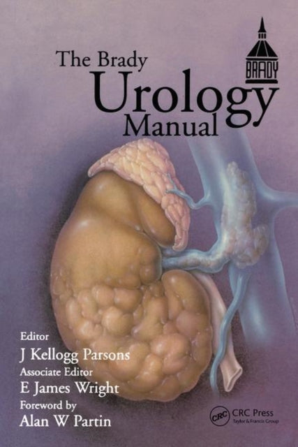 Book cover of: Brady Urology Manual. By: J. Kellogg Parsons