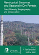 Book cover of: Neotropical Savannas and Seasonally Dry Forests