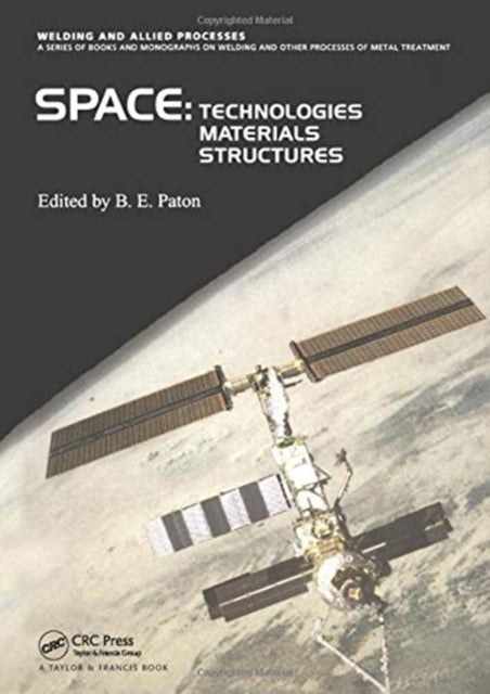 Book cover of: Space Technologies, Materials and Structures. By: B. Paton