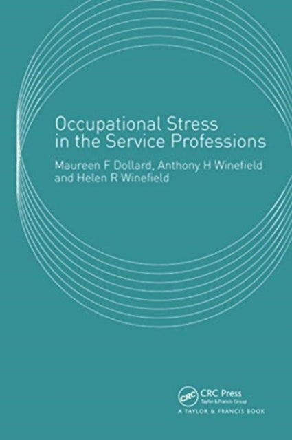 Book cover of: Occupational Stress in the Service Professions. By: Maureen F. Dollard