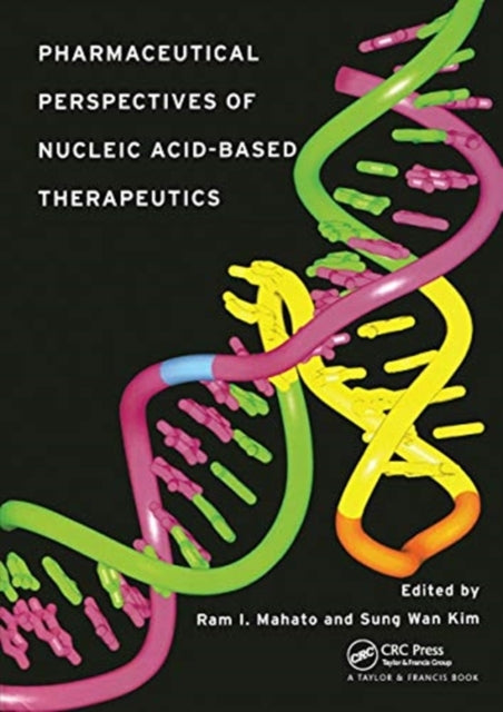 Book cover of: Pharmaceutical Perspectives of Nucleic Acid-Based Therapy. By: Ram I. Mahato